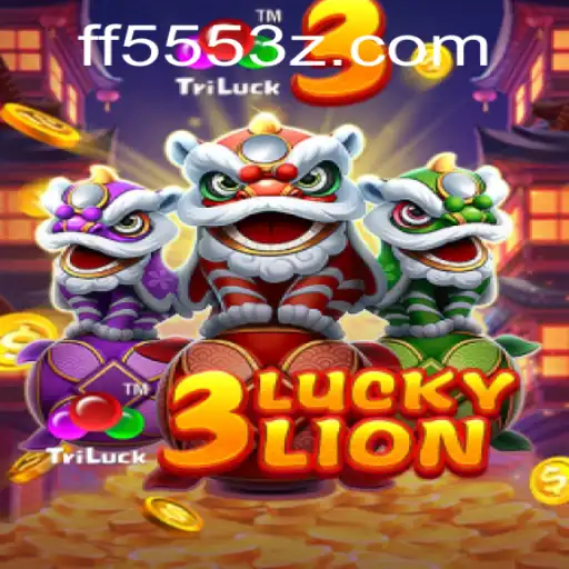Descubra o Fascinante Mundo do Jogo 3LUCKYLION com FF555Bet