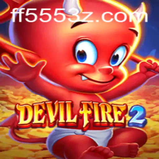 Descubra o Mundo de DevilFire2: Inovações e Regras do Novo Sucesso de FF555Bet